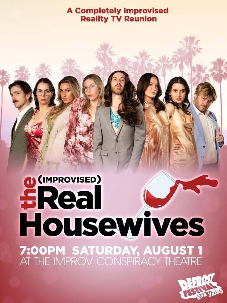 DEFROST 2026: The Improvised Real Housewives