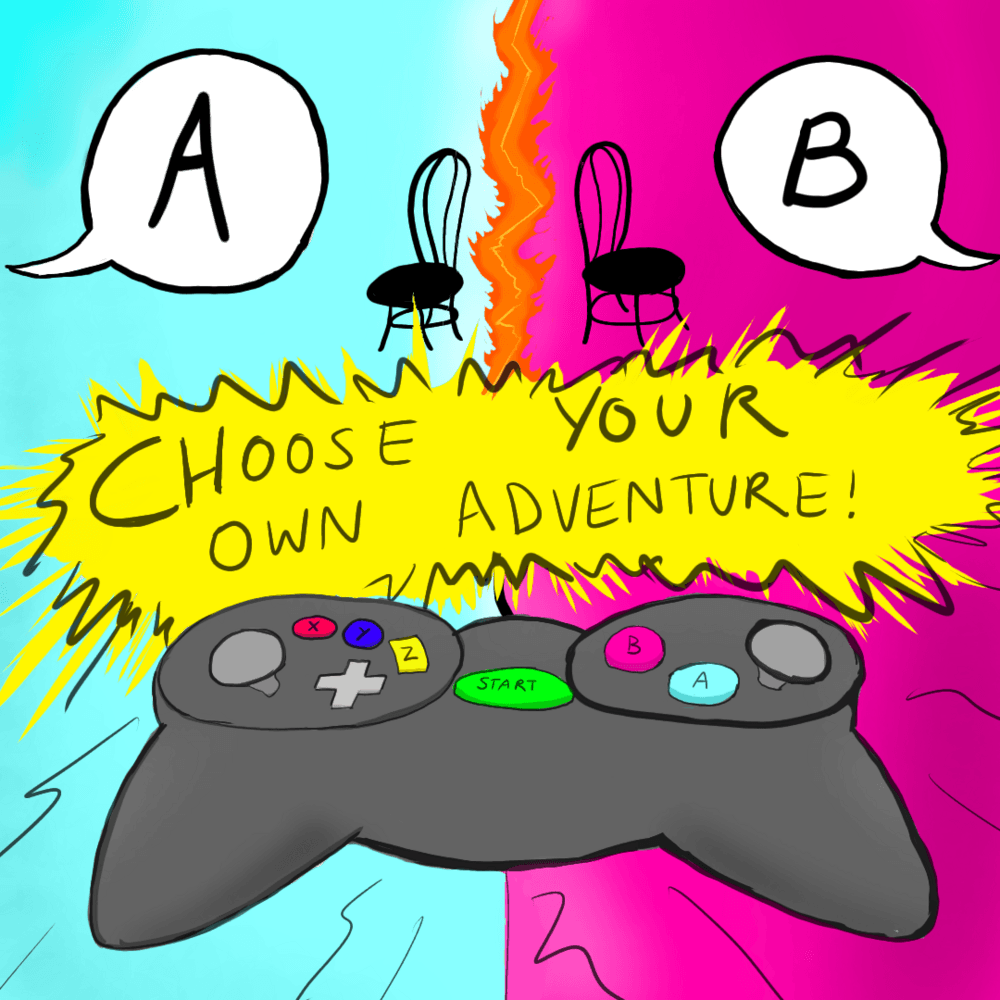 Choose Your Own Adventure