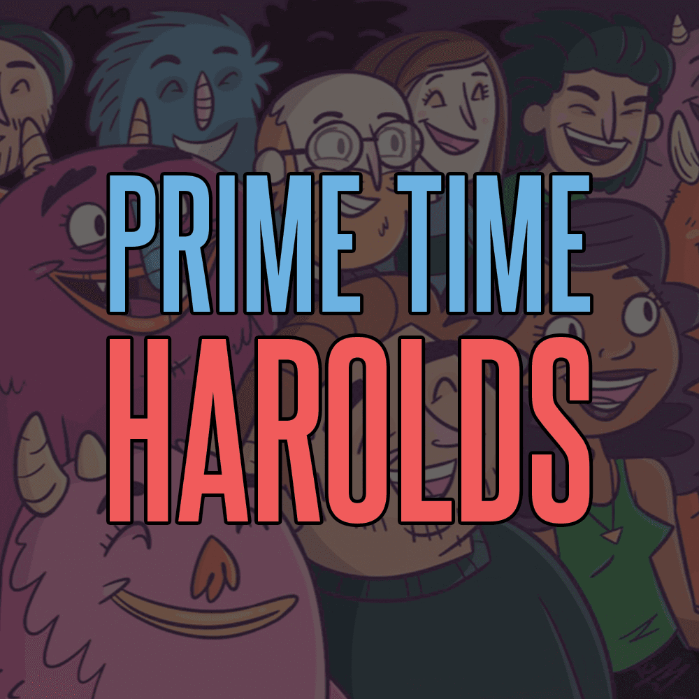 Prime Time Harolds