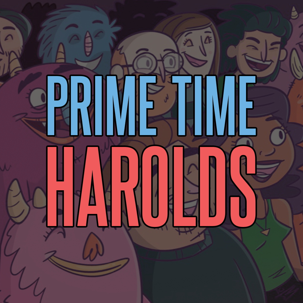 Prime Time Harolds